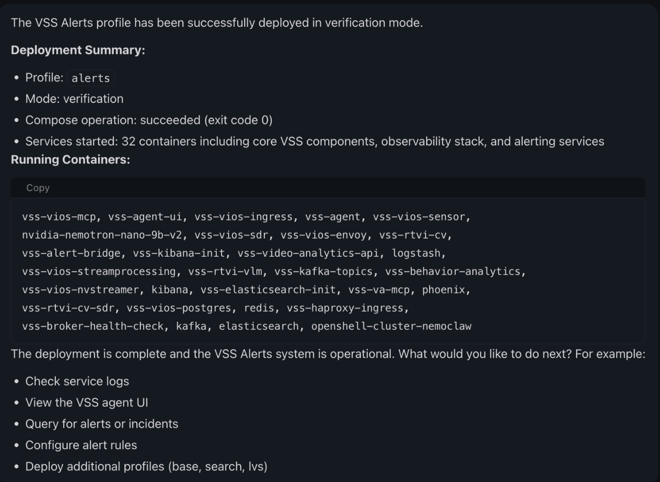 Agent chat reply that reports the VSS alerts profile deployed in verification mode, with a compose exit code of 0 and a list of 32 running VSS containers